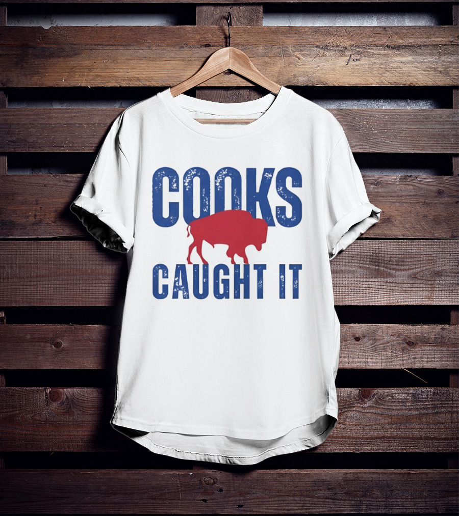 Cooks Caught It Buffalo Bills Red Buffalo T-Shirt