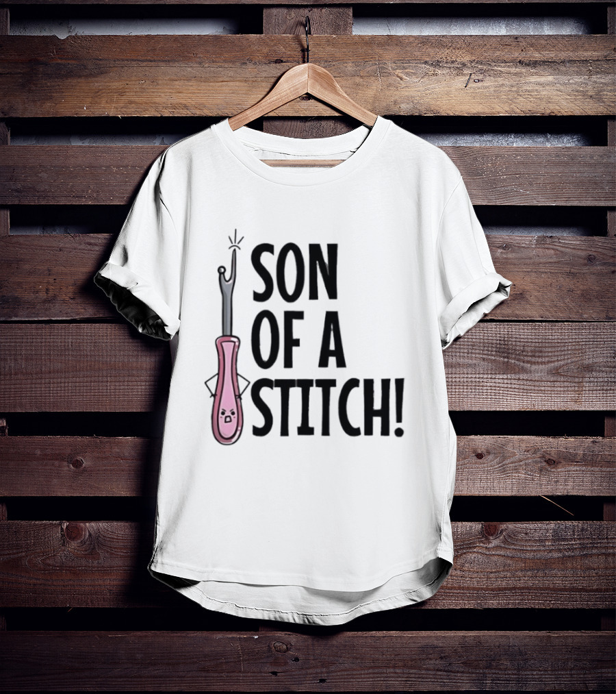 Son Of A Stitch Seam Ripper Cartoon Text Humor T-Shirt
