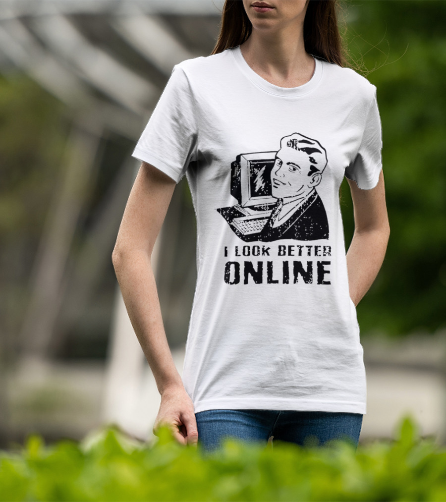 I Look Better Online Vintage Computer Man Retro Humor T-Shirt