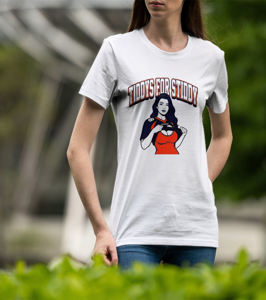 Tiddys For Stiddy Broncos Fan Apparel Denver Football T-Shirt
