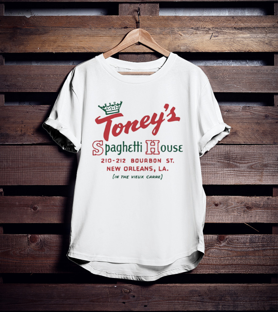 Toney's Spaghetti House 210 212 Bourbon St New Orleans The Vieux Carre T-Shirt