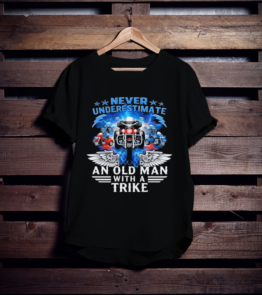 Never Underestimate An Old Man With A Trike Motorcycle Power Wings T-Shirt