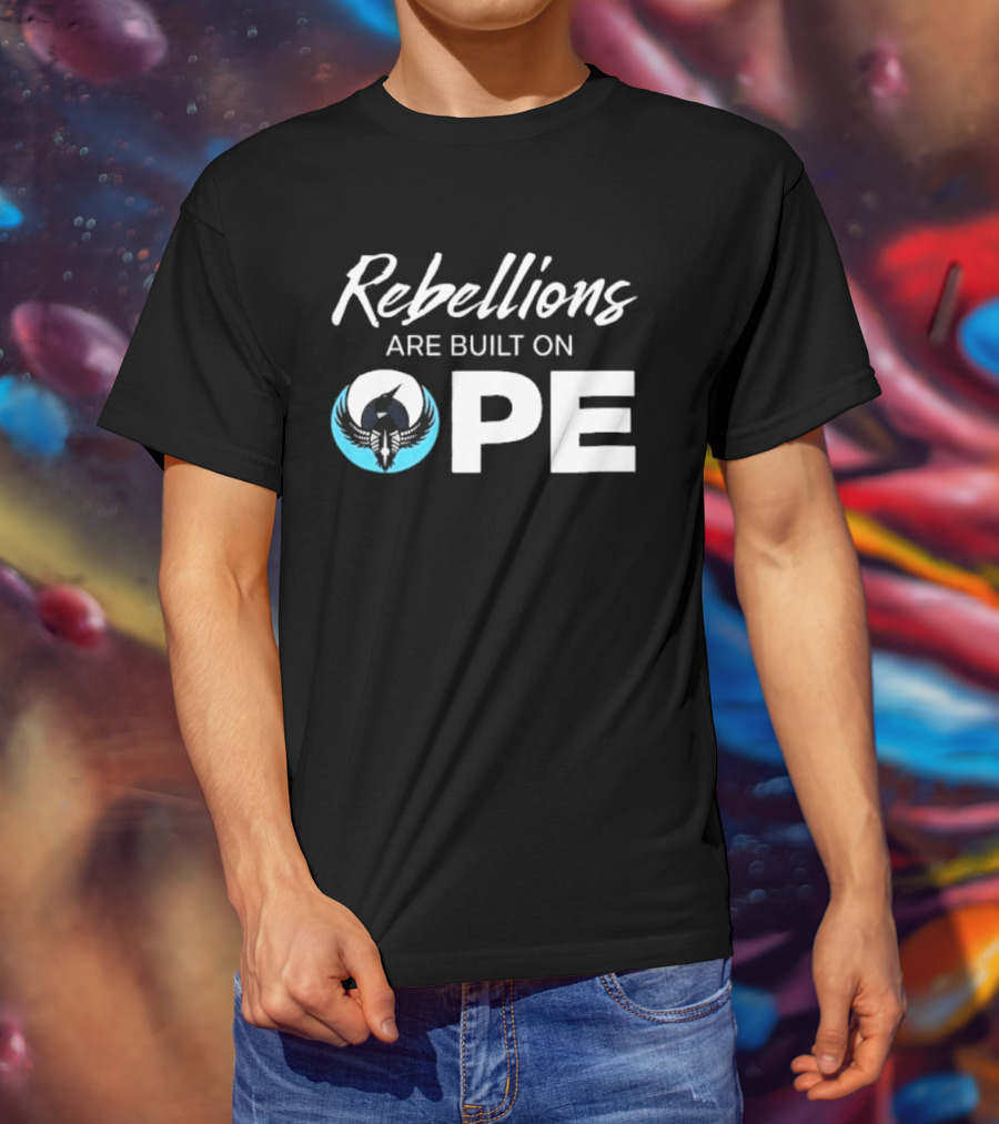 Rebellions Are Built On Hope Rebel Alliance OPE T-Shirt