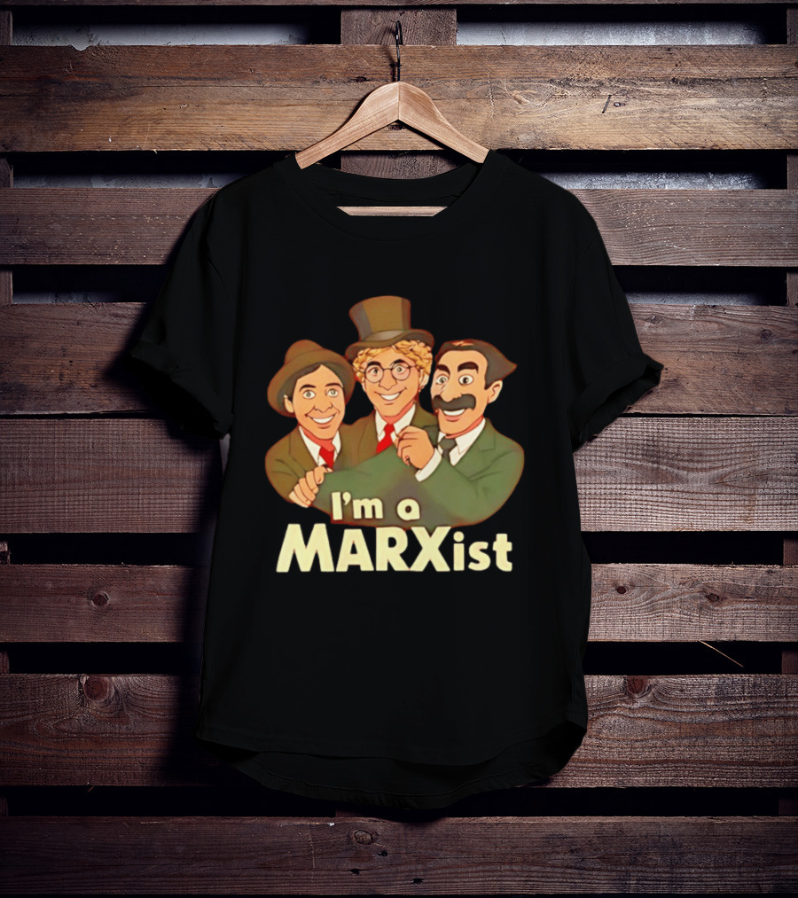 I'm A Marxist Comedy Legends T-Shirt