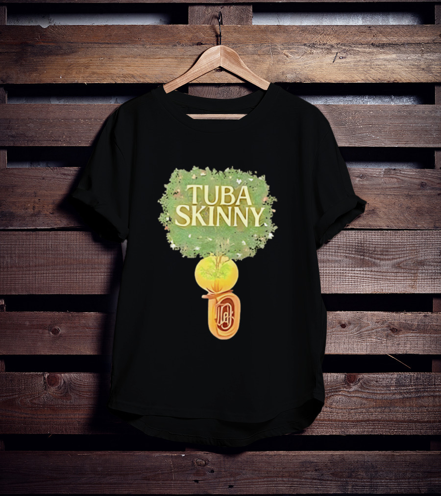 Tuba Skinny Tree And Tuba T-Shirt
