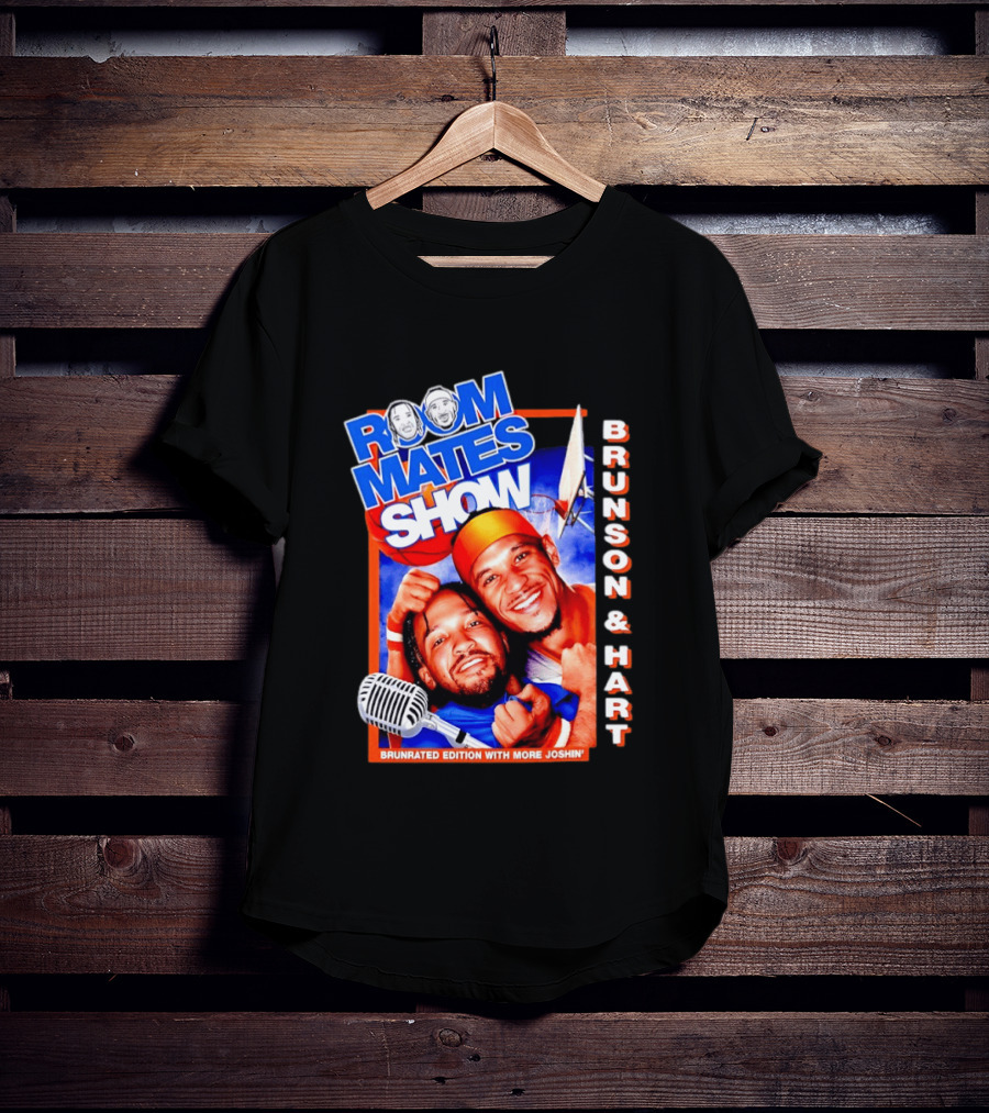 Roommates Show Brunson & Hart Brunrated Edition With More Joshin' New York Knicks T-Shirt