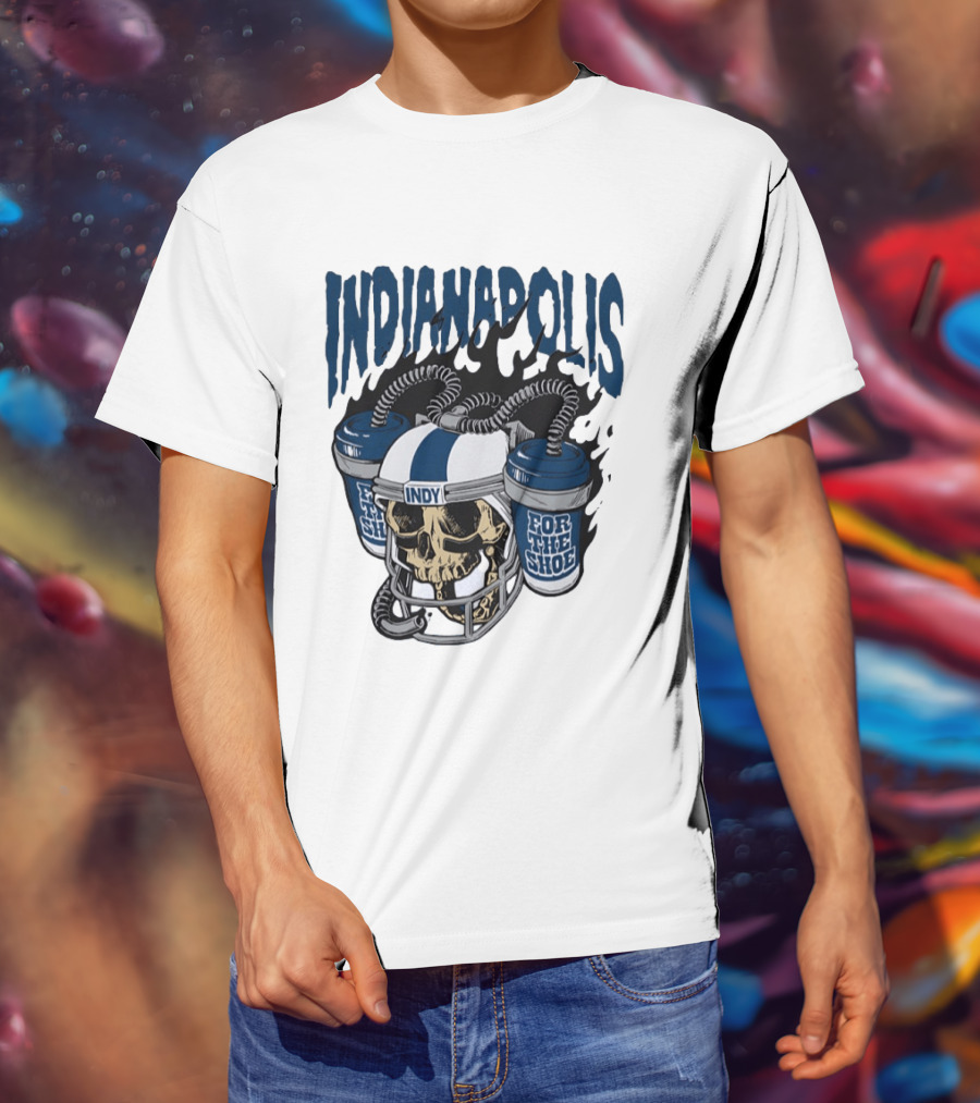 Indianapolis Colts Skull Helmet Indy For The Shoe T-Shirt