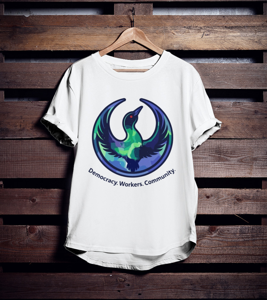 Democracy Workers Community Minnesota Rebellion Rebel Loon Aurora Borealis T-Shirt