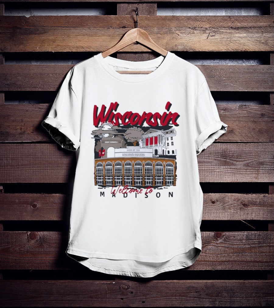 Wisconsin Badgers Home Welcome To Madison T-Shirt