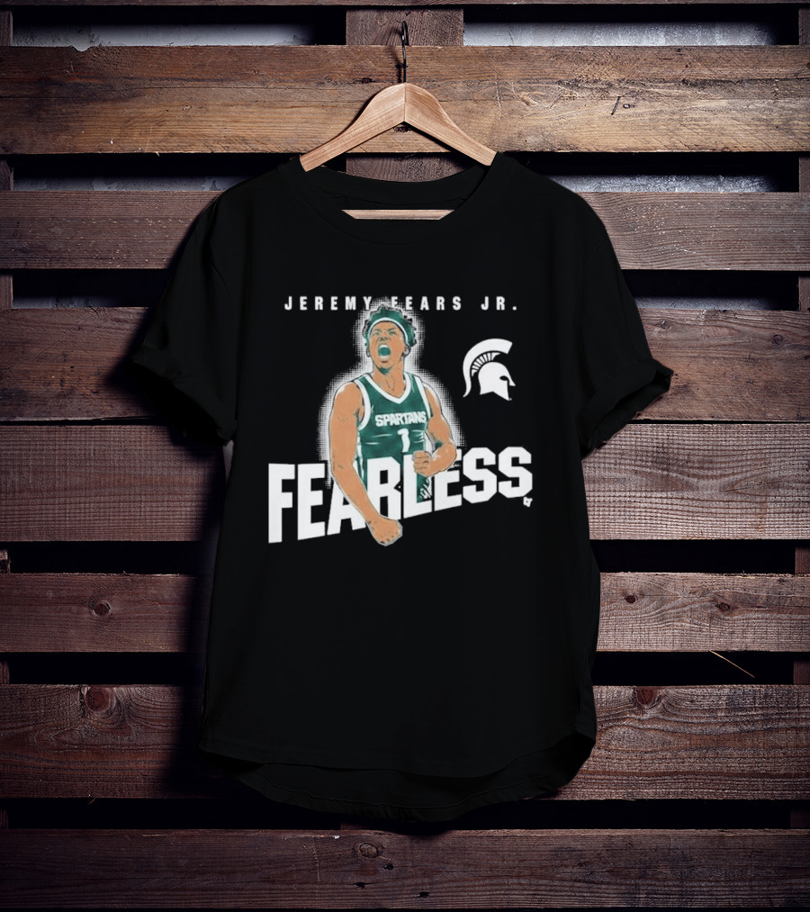 Michigan State Spartans Basketball Jeremy Fears Jr. Fearless T-Shirt