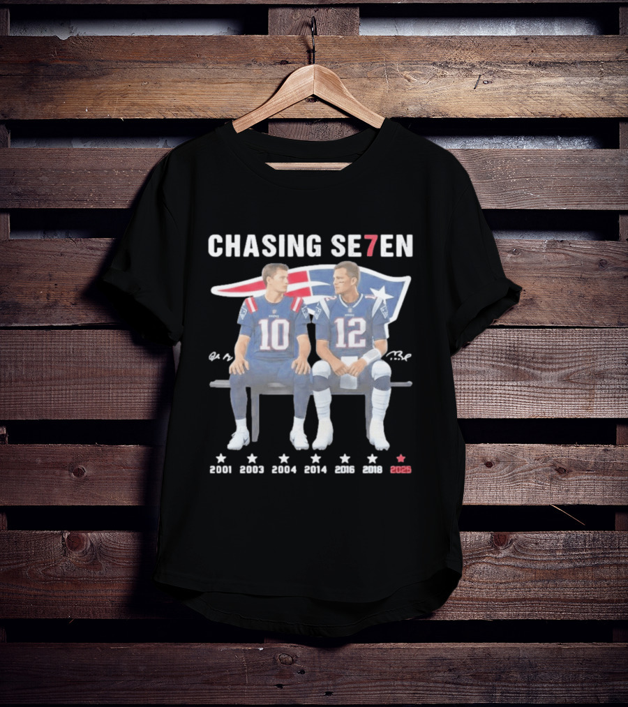 Chasing Se7en Drake Maye Tom Brady New England Patriots 2000 2003 2004 2005 2015 2017 2023 T-Shirt