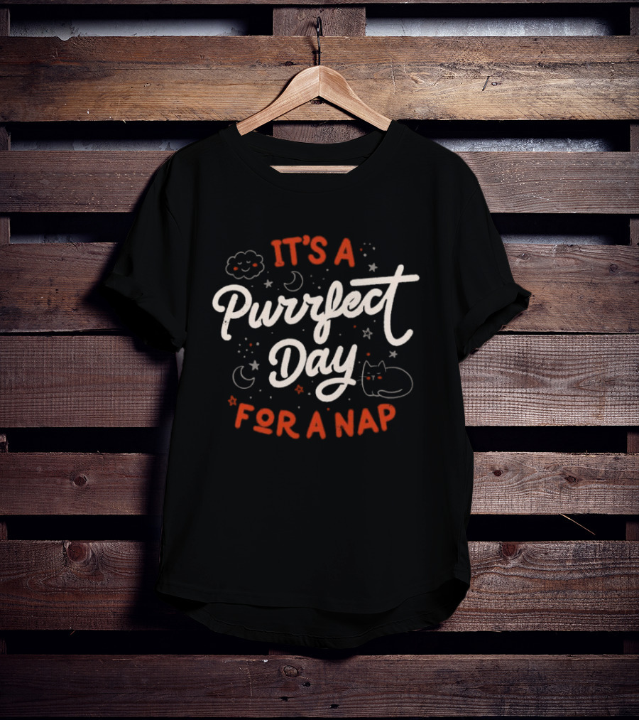 It's A Purrfect Day For A Nap With Cat Moon And Stars T-Shirt