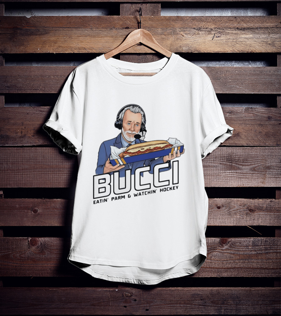 BUCCI Eatin' Parm And In' Hockey With Headset And Sub Sandwich T-Shirt