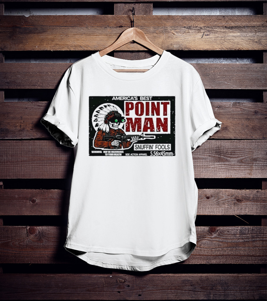 America's Best Point Man Snuffin' Fools Skeleton With Rifle .16245mm T-Shirt