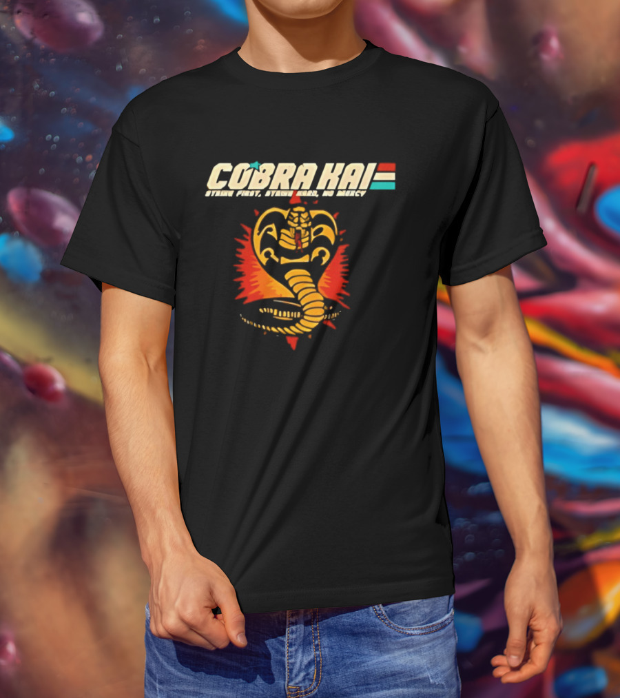 Cobra Kai Strike First Strike Hard No Mercy Iconic Cobra T-Shirt