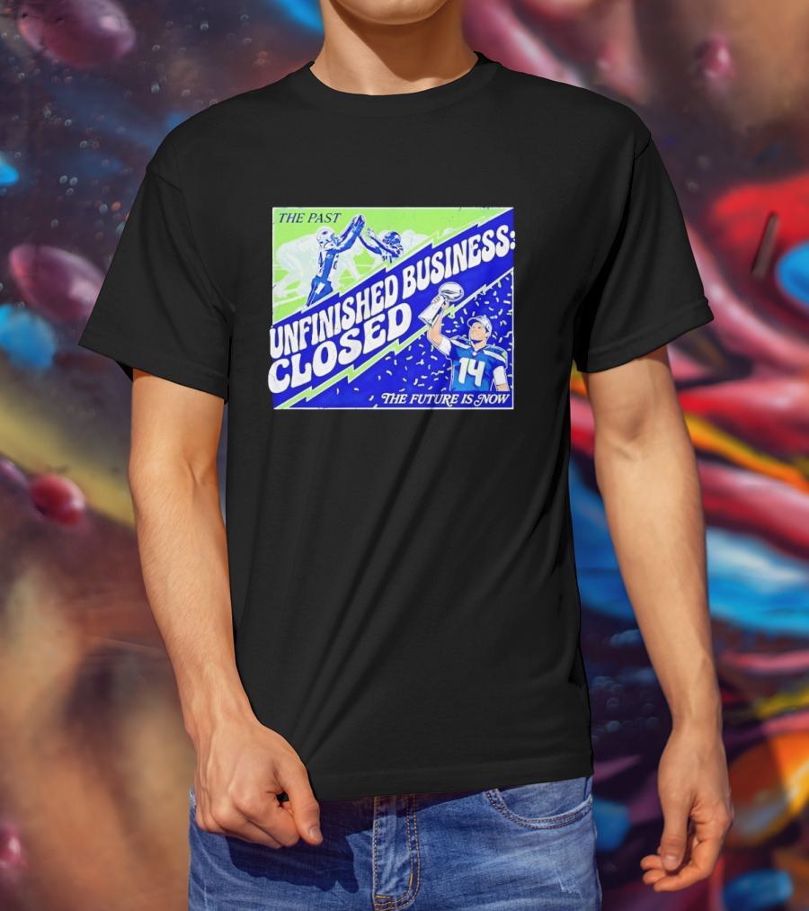 Sam Darnold Seahawks The Past Unfinished Business Closed The Future Is Now T-Shirt