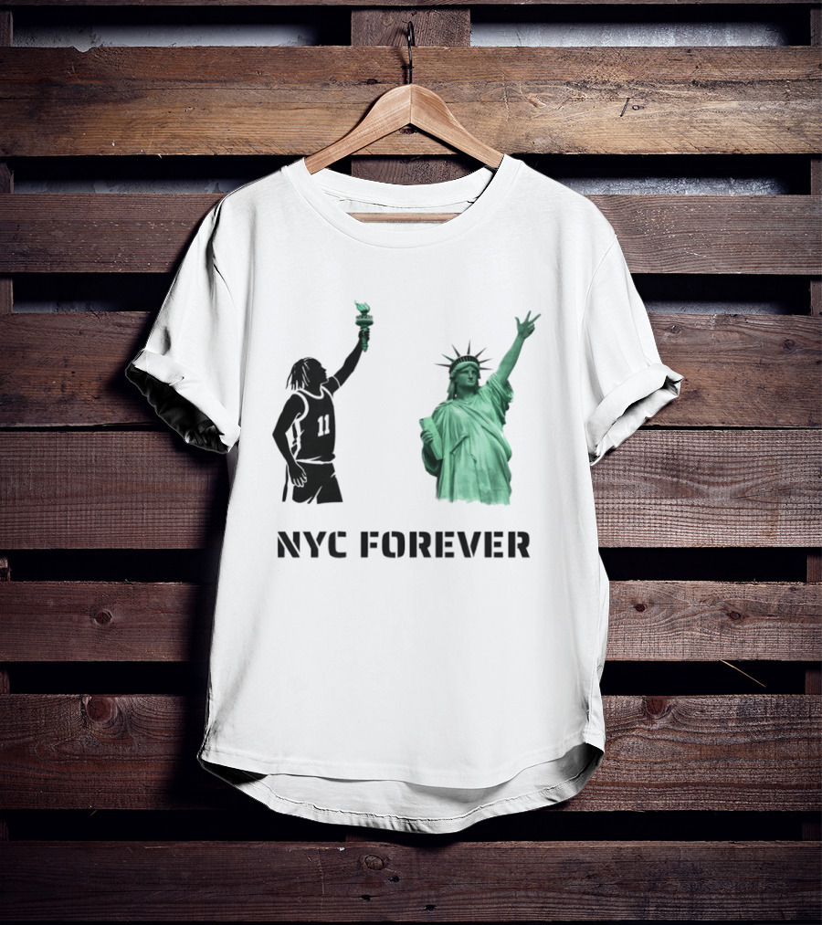 Jalen Brunson 11 Statue Of Liberty NYC Forever New York Knicks 2026 NBA T-Shirt