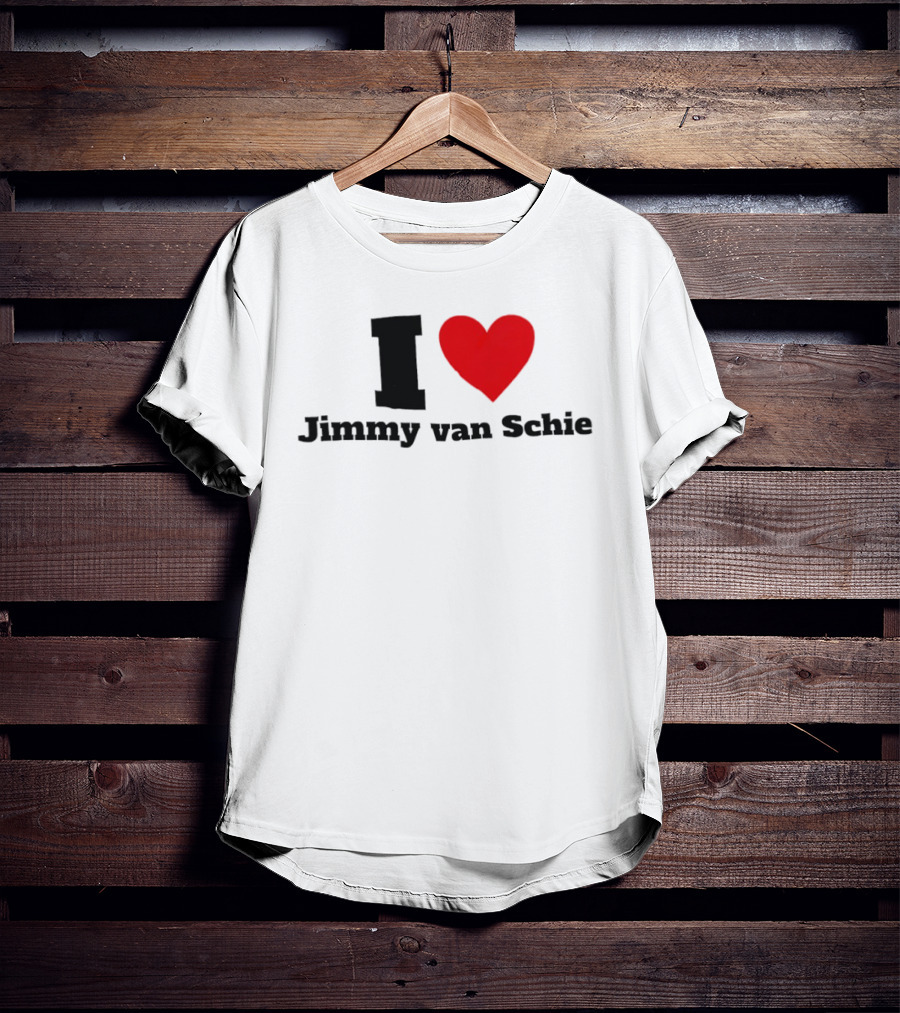 I Love Jimmy Van Schie T-Shirt