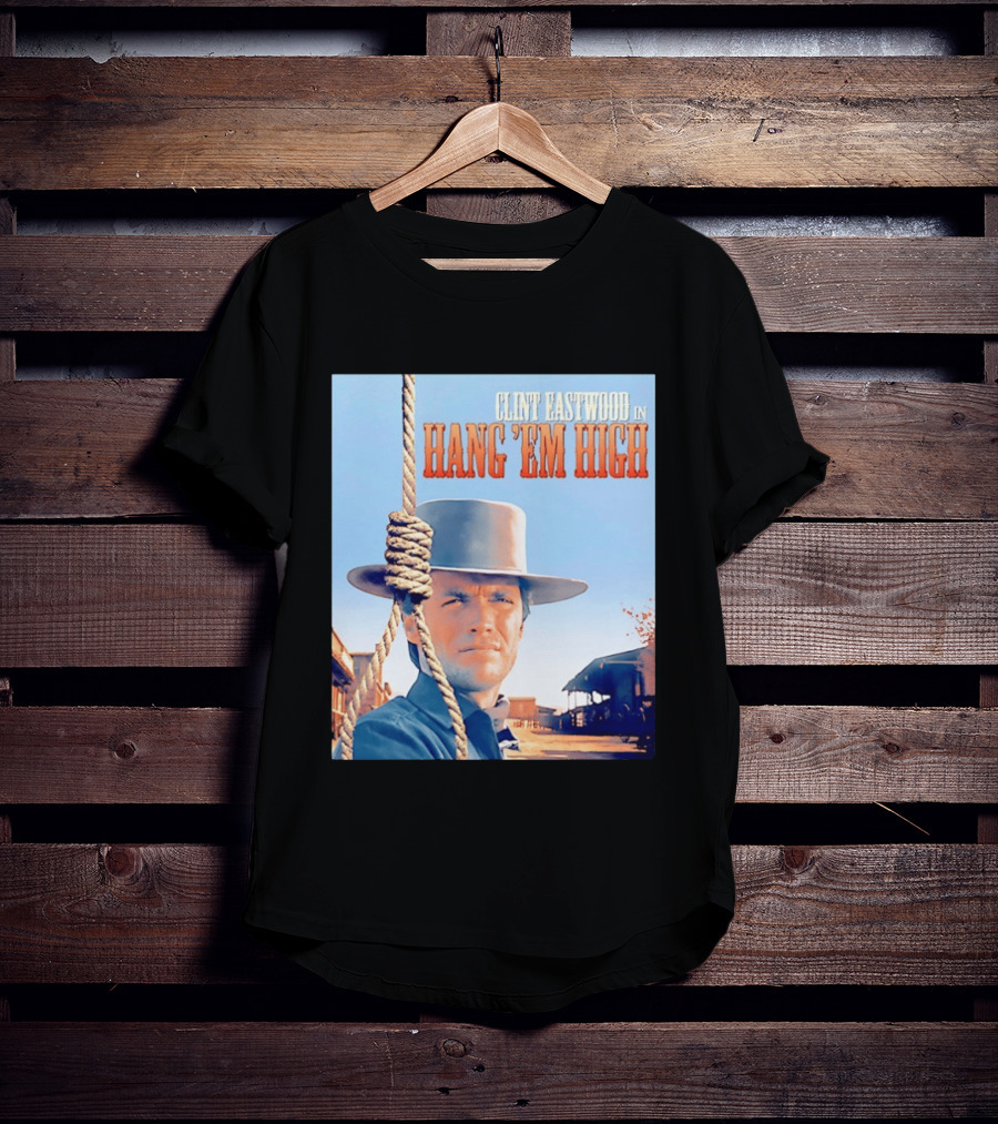 Clint Eastwood In Hang 'Em High Classic Western Film T-Shirt