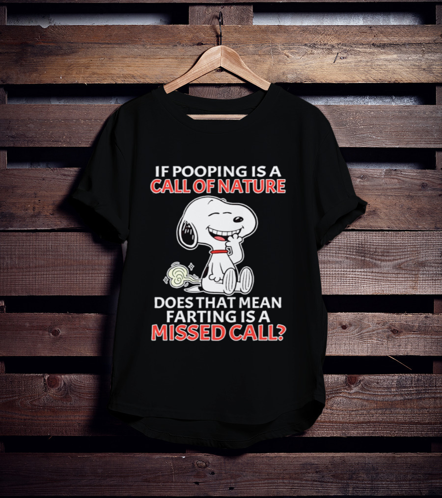 Snoopy Pooping Call Of Nature Farting Missed Call T-Shirt