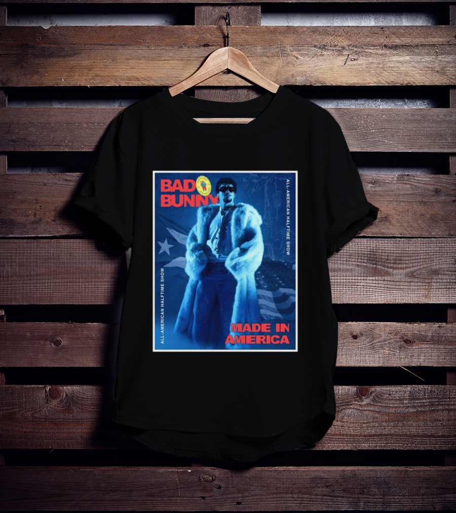 Bad Bunny Made In America All American Halftime Show T-Shirt