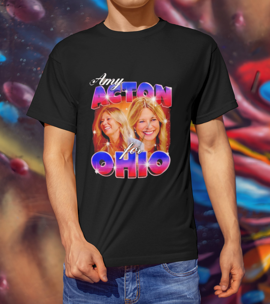 Amy Acton For Ohio Political Campaign Support T-Shirt