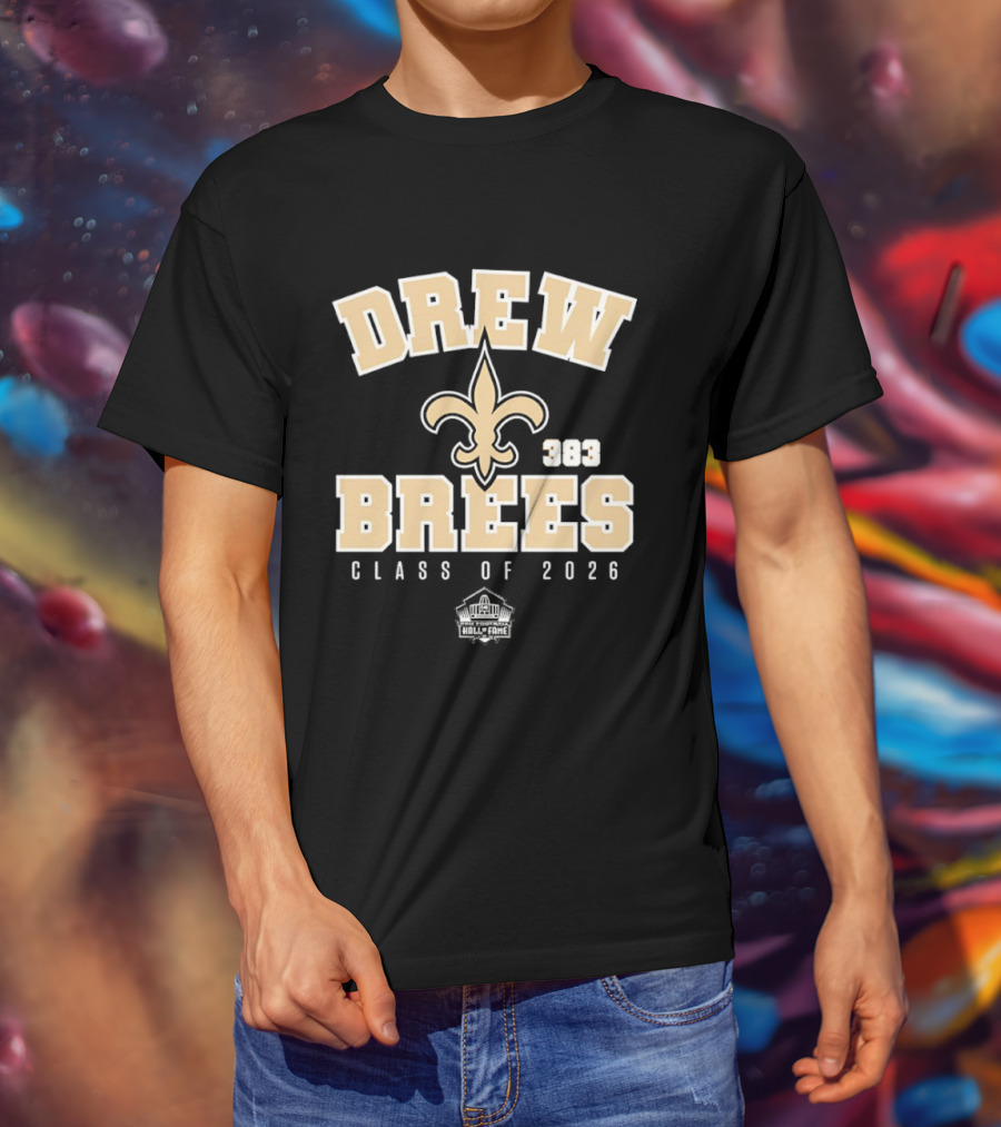 Drew Brees New Orleans Saints 2026 Pro Football Hall Of Fame Fleur De Lis T-Shirt