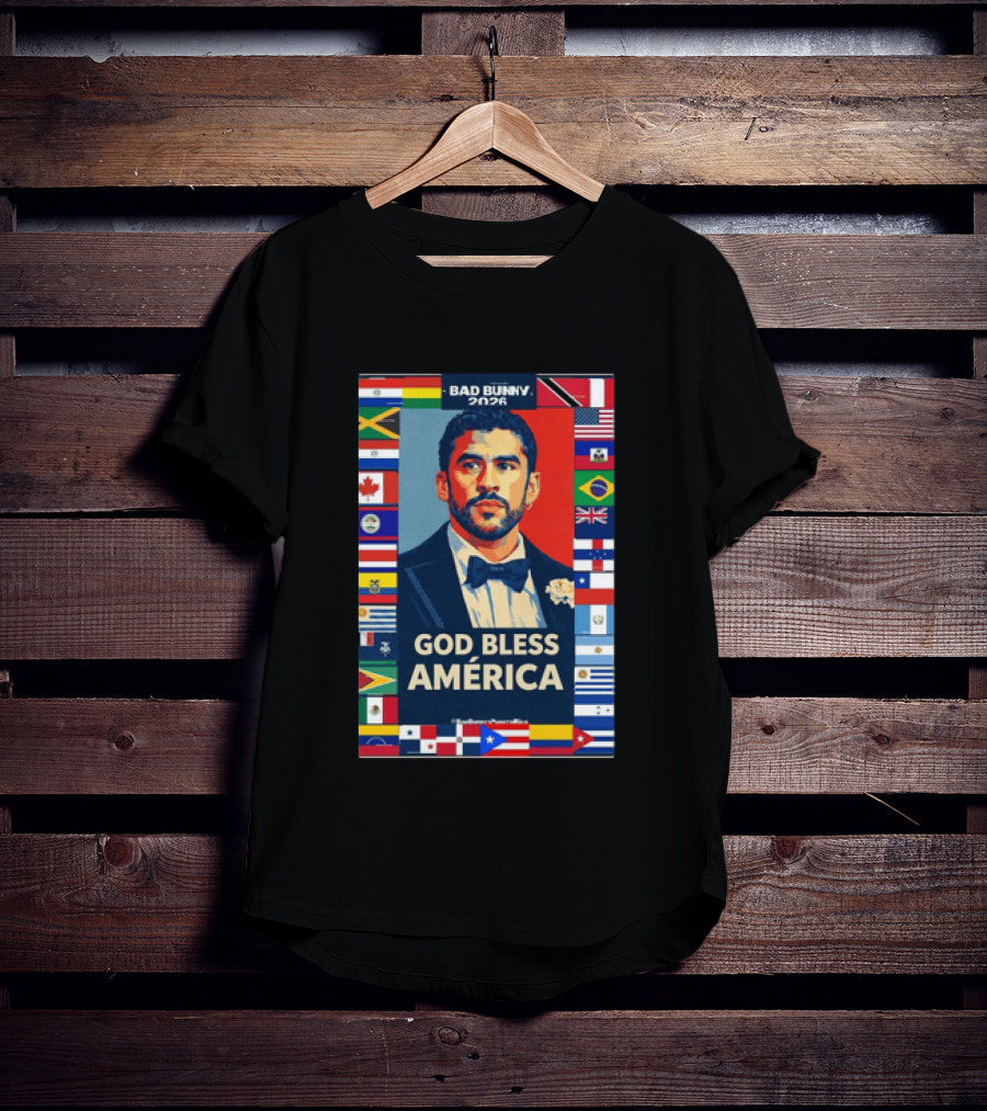 Bad Bunny 2026 Presidential Theme With Global Flags God Bless America T-Shirt