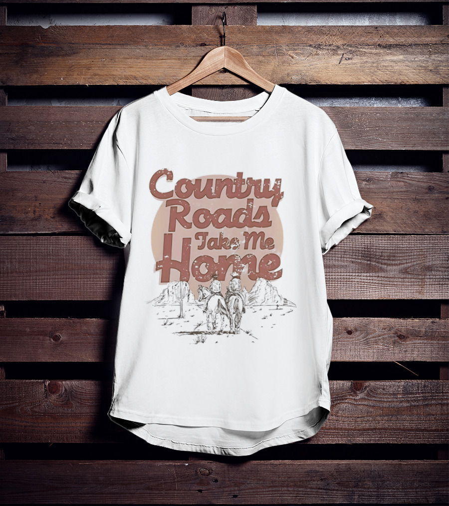 Country Roads Take Me Home Rustic Outdoor Adventure Scene T-Shirt