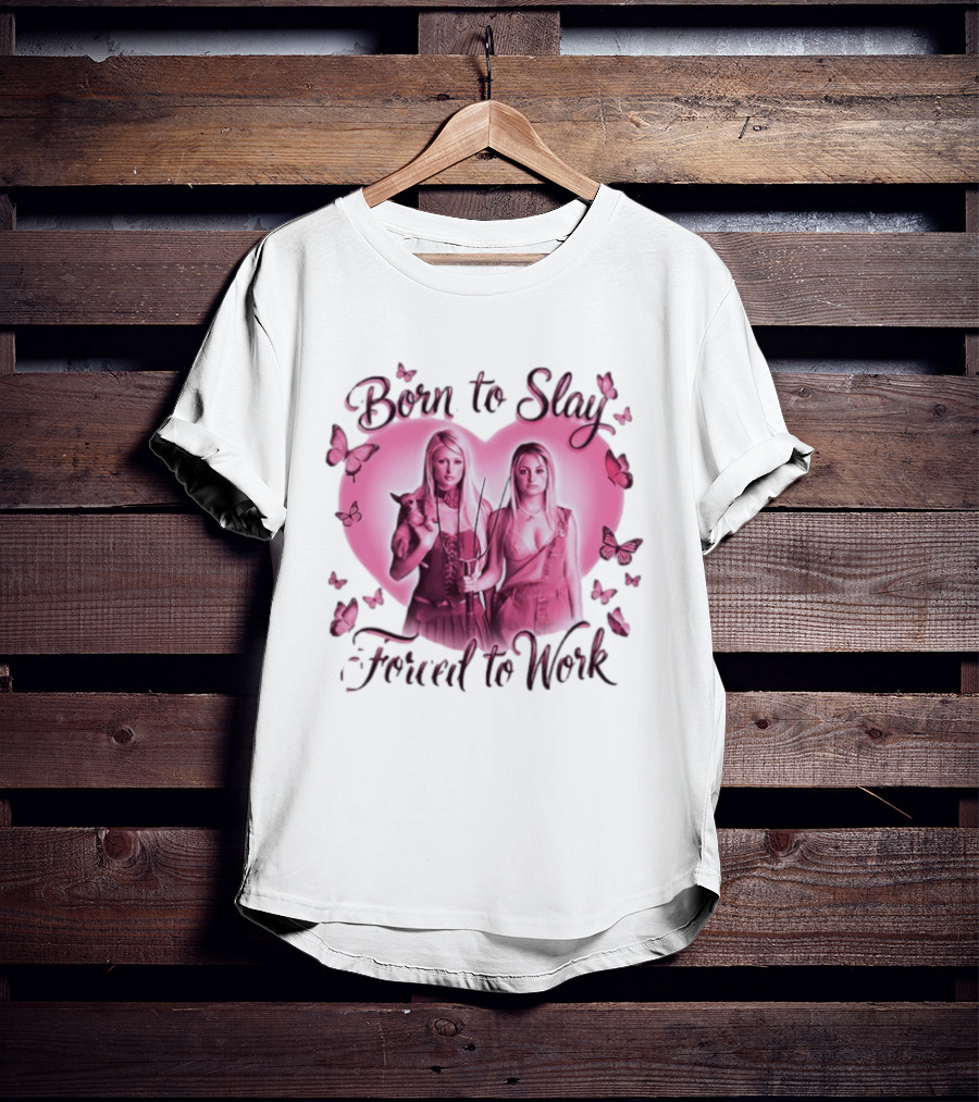 Paris Hilton Và Nicole Richi Born To Slay Forced To Work Heart Shape Butterfly Aesthetic T-Shirt