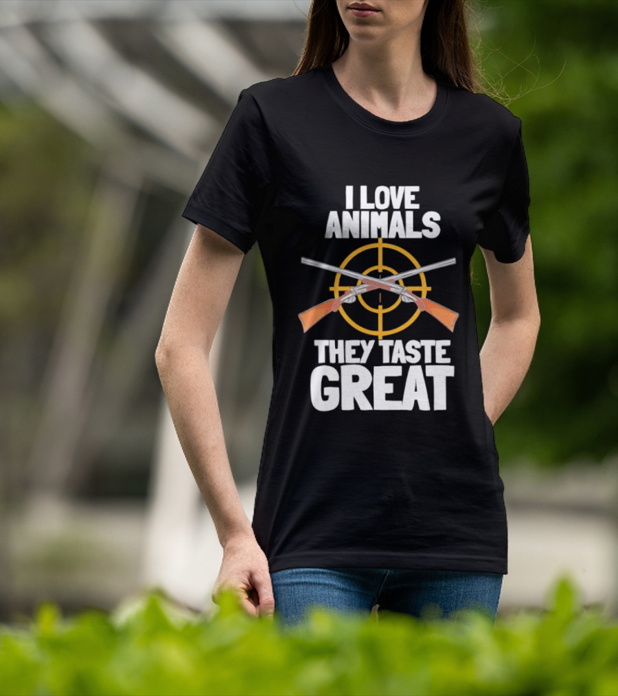 I Love Animals They Taste Great Hunting Humor T-Shirt