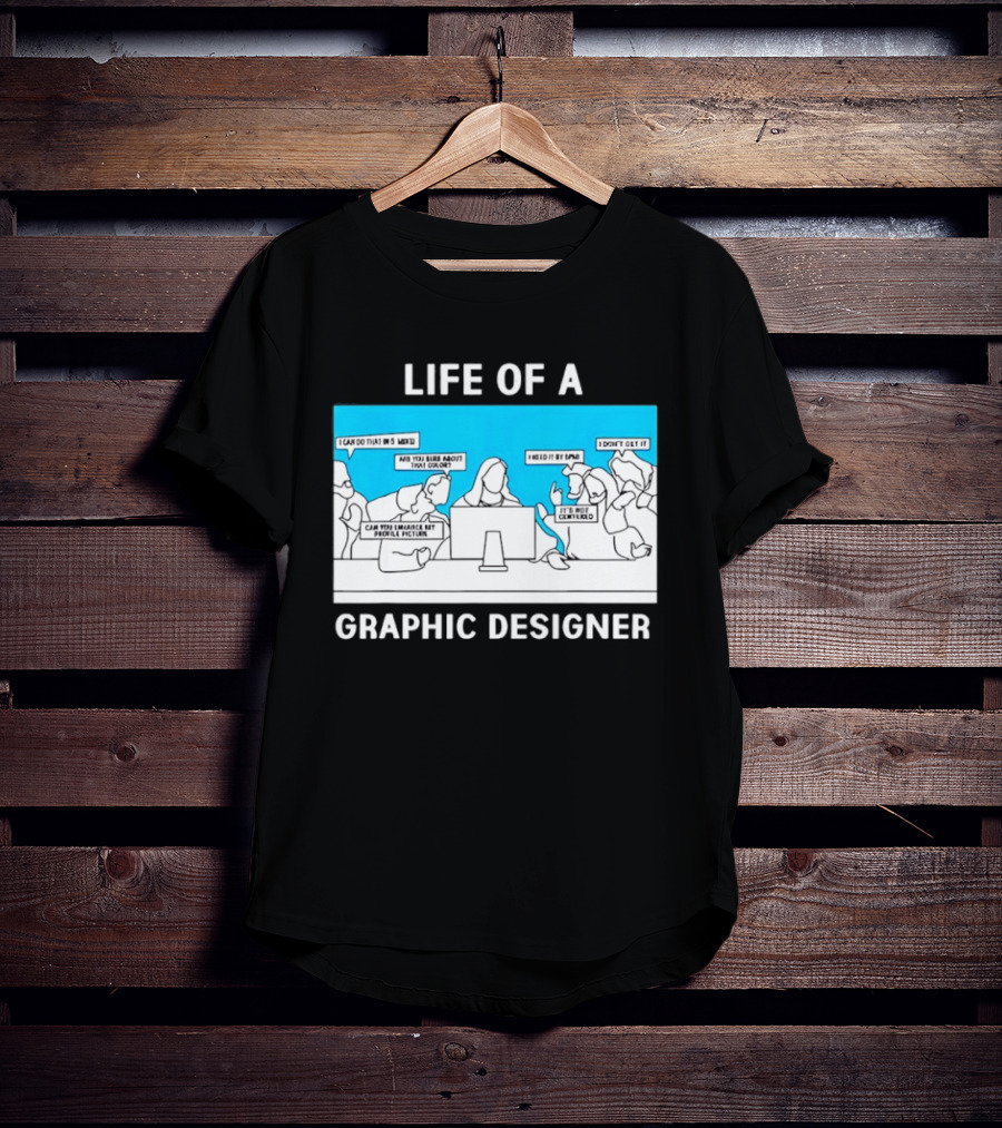 Life Of A Designer Creative Professional T-Shirt