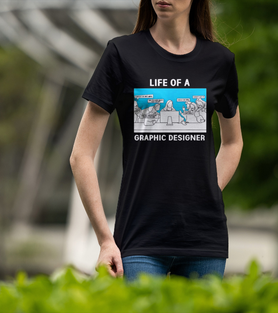 Life Of A Designer Creative Professional T-Shirt
