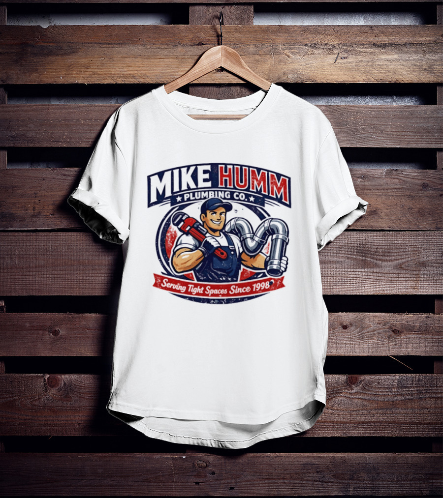 Mike Humm Plumbing Co Serving Tight Spaces Since 1998 Plumber With Wrench And Pipes T-Shirt