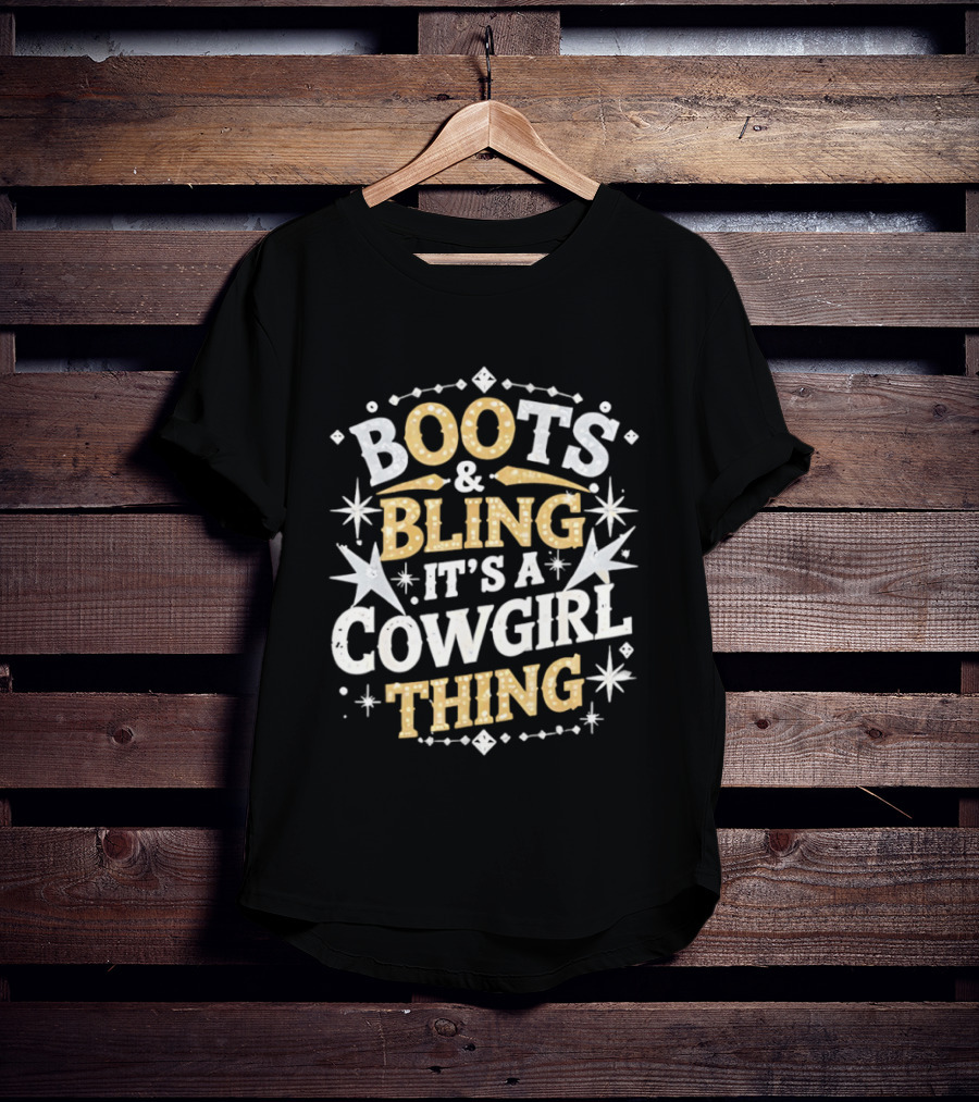 Boots And Bling It's A Cowgirl Thing Western T-Shirt