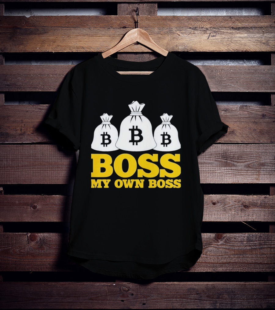 Boss My Own Boss Bitcoin Money Bags T-Shirt