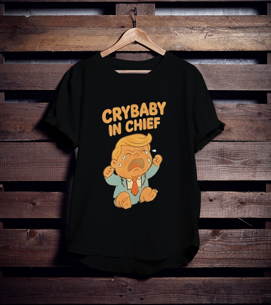 Crybaby In Chief Donald Trump Cartoon T-Shirt