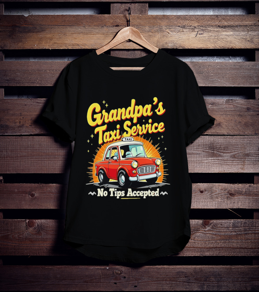 Grandpa's Taxi Service No Tips Accepted Vintage Car T-Shirt