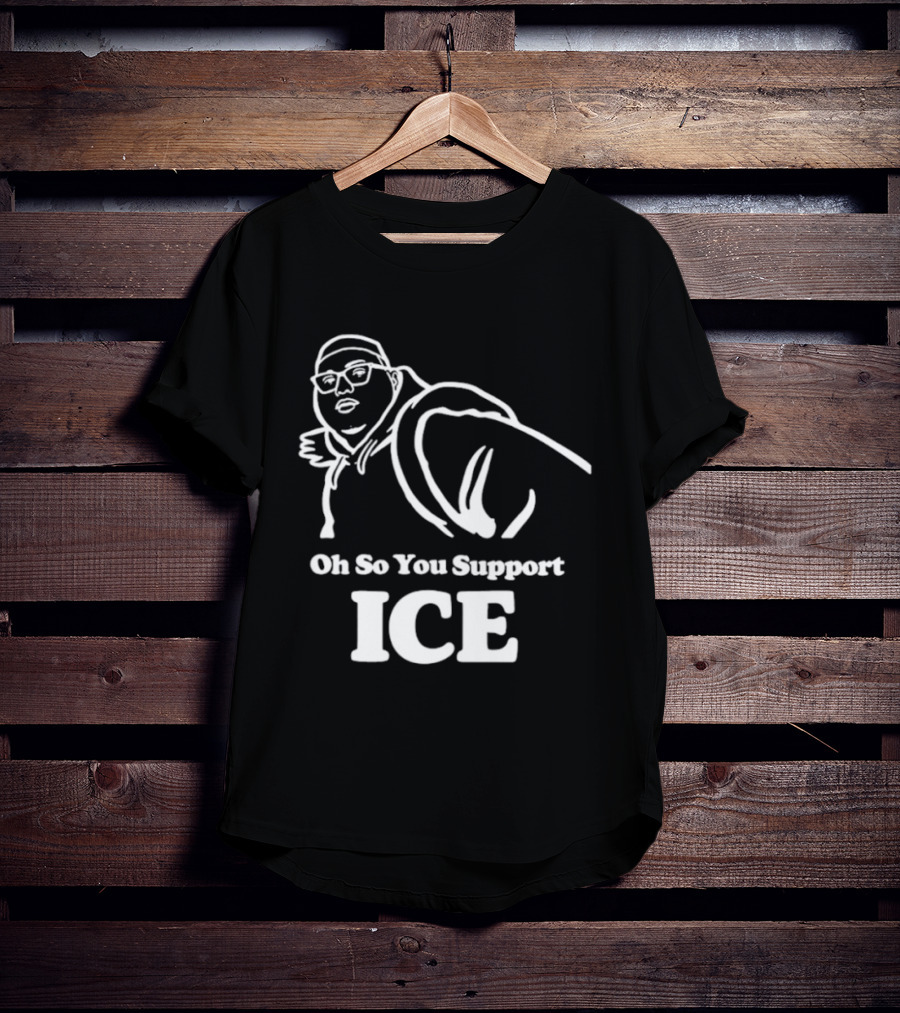 Illinois Punching Nazis Kid Oh So You Support ICE Bold Stencil T-Shirt