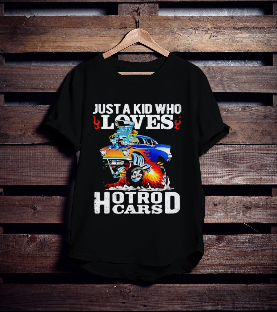 Just A Kid Who Loves Hotrod Cars Cartoon Flames T-Shirt