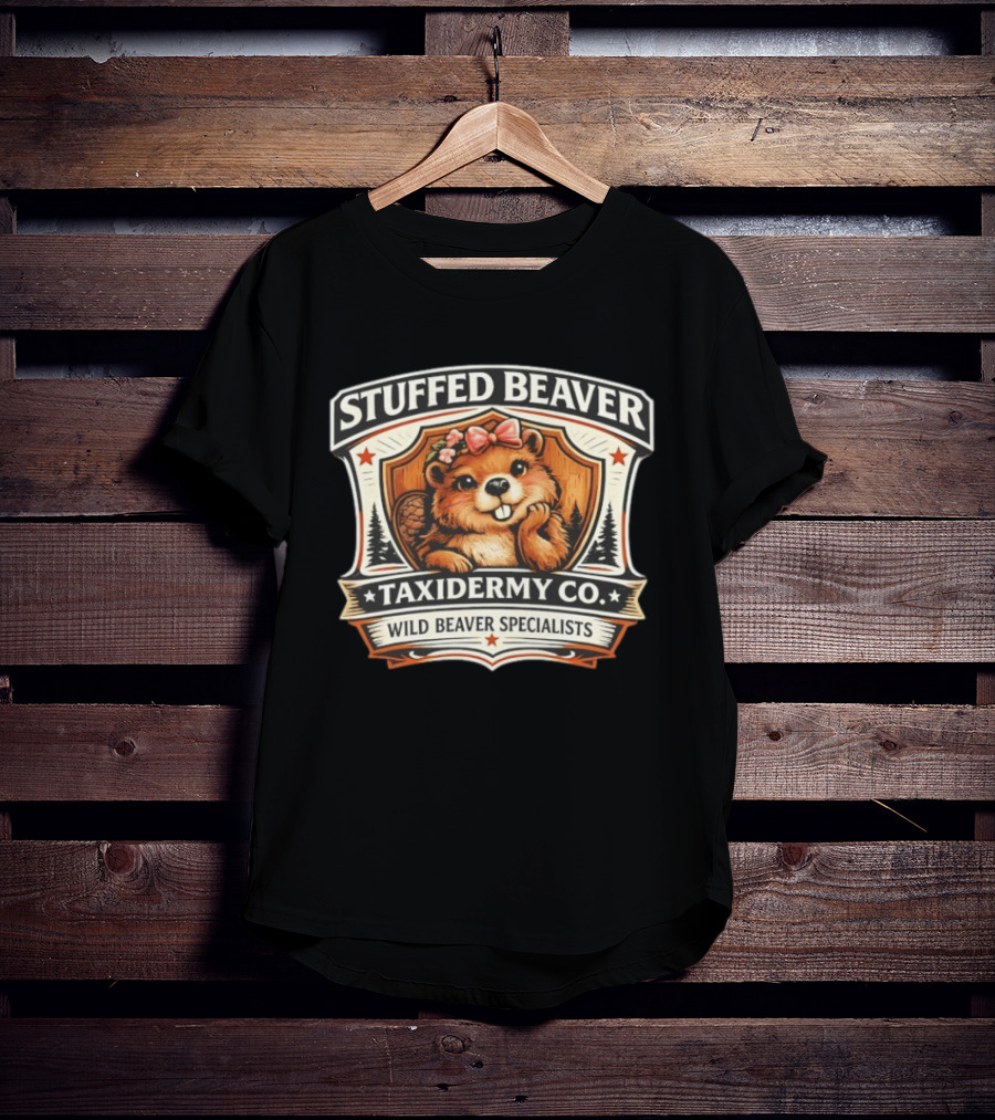 Stuffed Beaver Taxidermy Co Wild Beaver Specialists T-Shirt