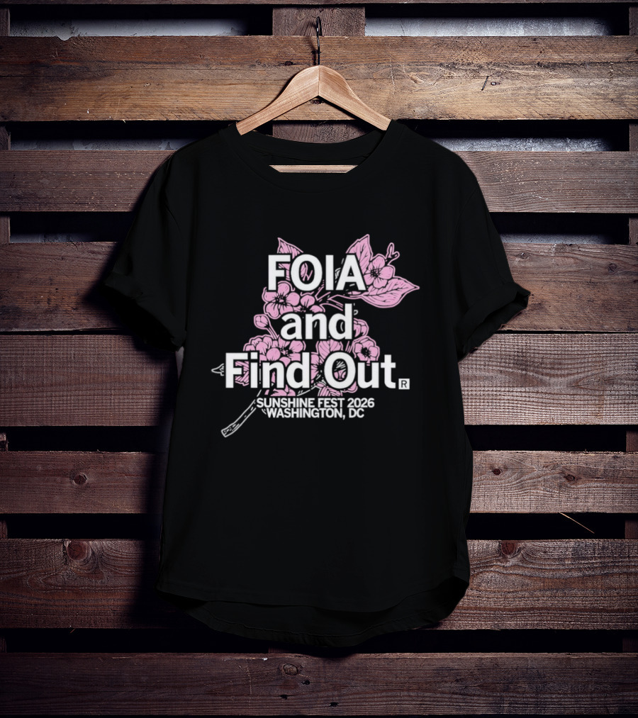 FOIA And Find Out Sunshine Fest 2026 Washington DC Cherry Blossom T-Shirt