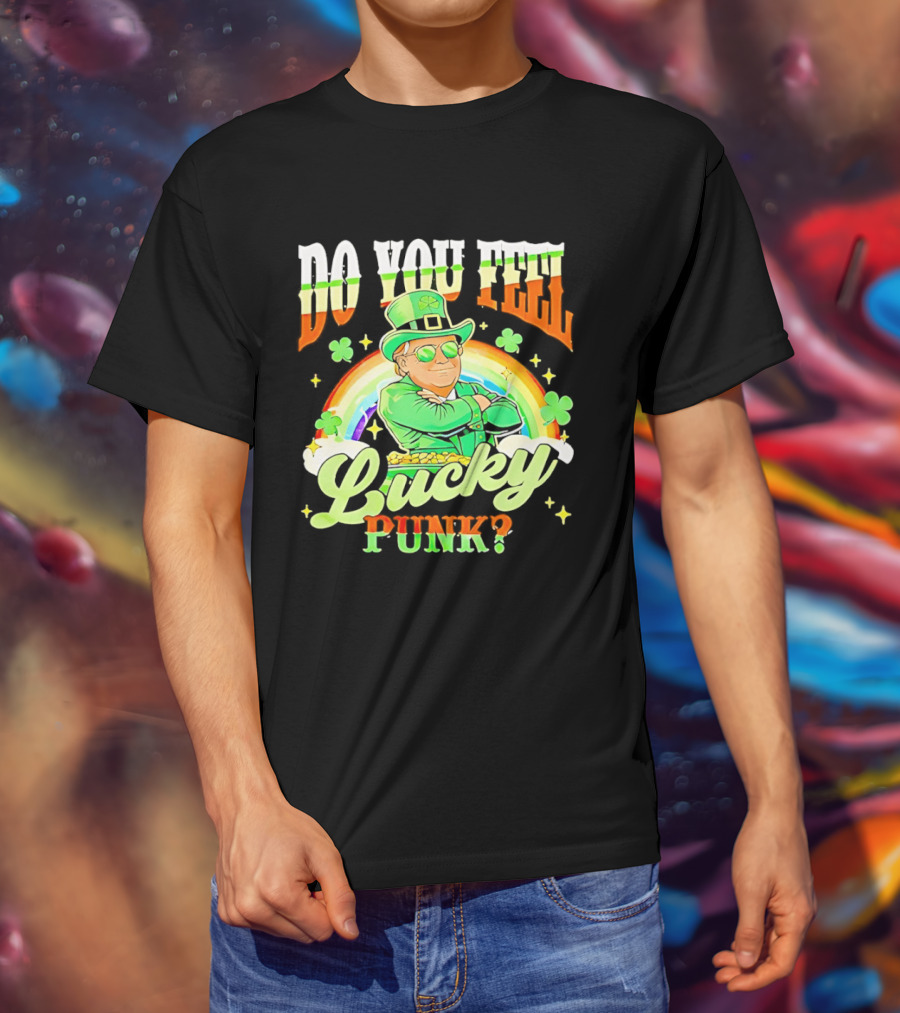 Do You Feel Lucky Punk St. Paddy 2026 T-Shirt