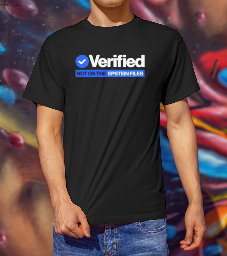 Verified Not On The Epstein Files Blue Checkmark T-Shirt