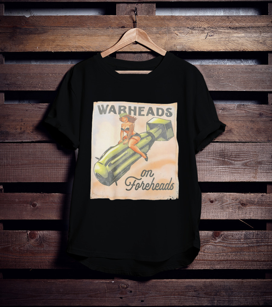 Warheads On Foreheads Retro Pin Up Style Bomb Art WWII Aesthetic T-Shirt
