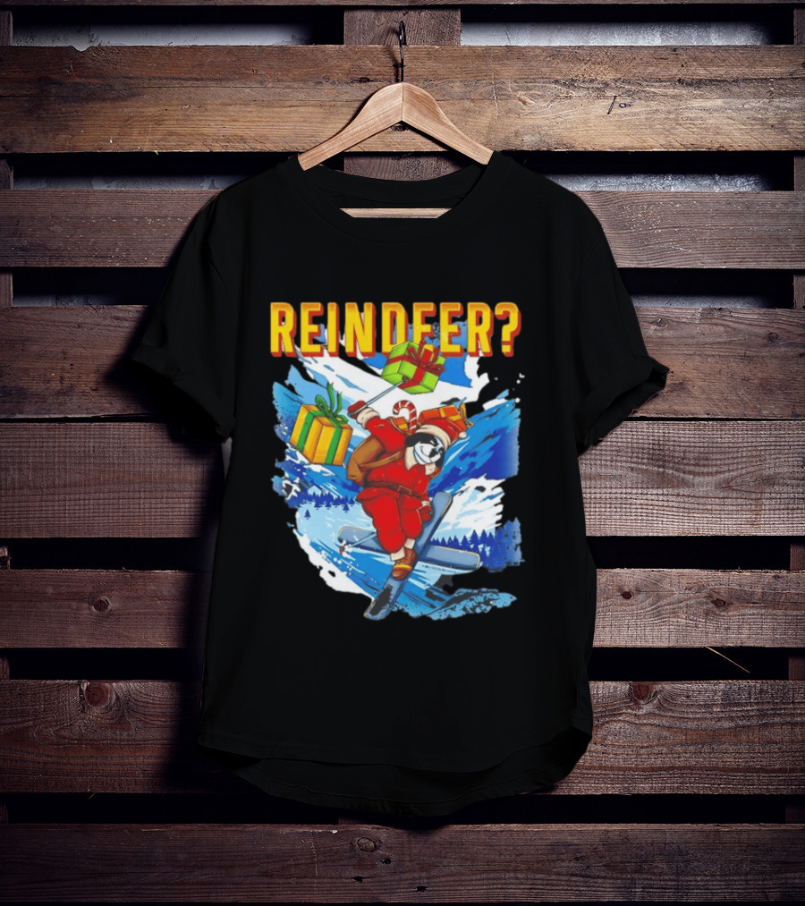 Santa Skiing With Presents Who Needs A Reindeer T-Shirt