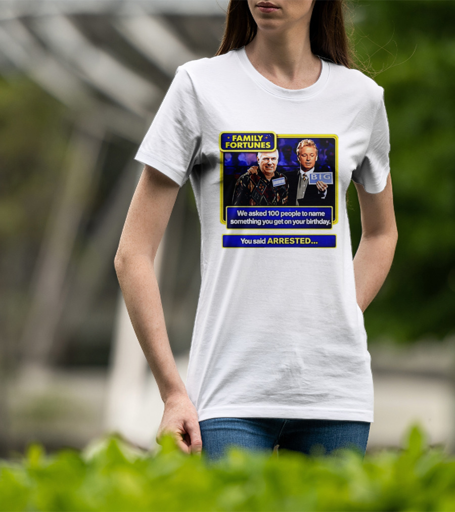 Family Fortunes Andrew Arrested 66th Birthday Game Show Humor T-Shirt