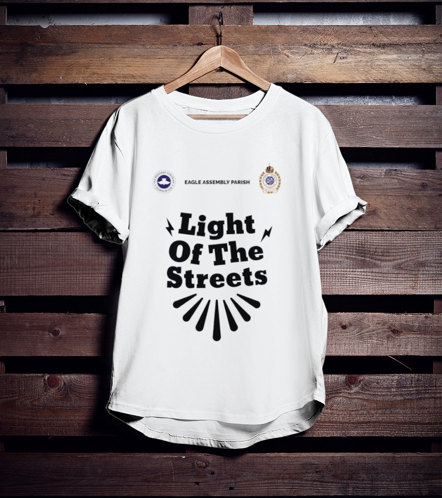 Eagle Assembly Parish Light Of The Streets Badges And Motto T-Shirt