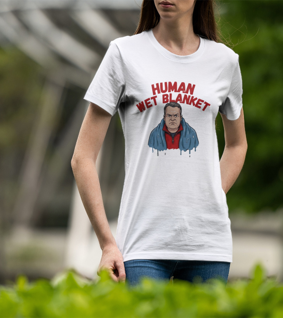 Human Wet Blanket Grumpy T-Shirt