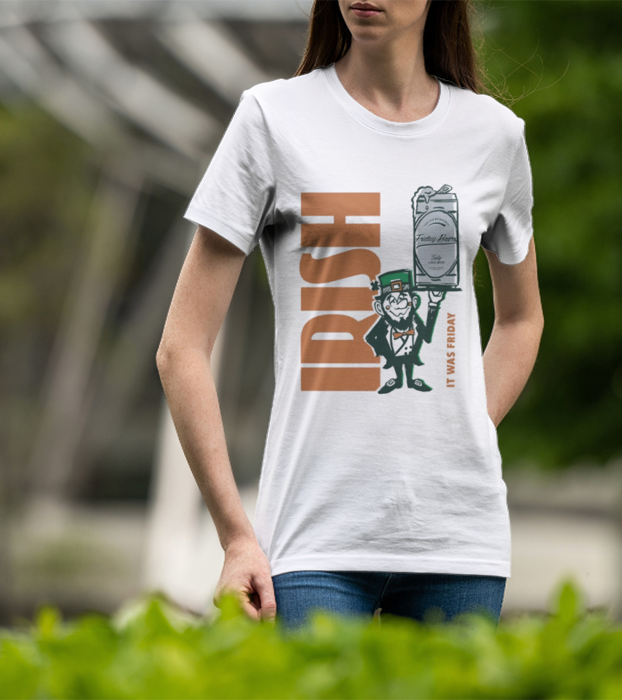 Leprechaun Holding Friday Beer Can Irish It Was Friday T-Shirt